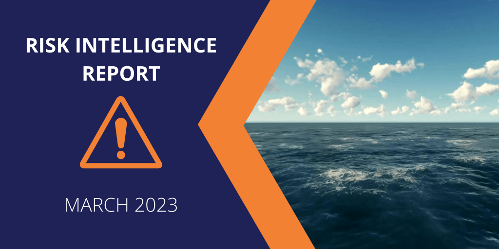 Risk Intelligence Report | March 2023 | ESS Maritime